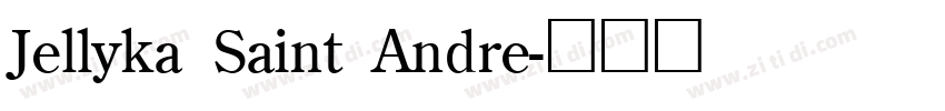 Jellyka Saint Andre字体转换